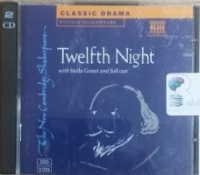 Twelfth Night written by William Shakespeare performed by Stella Gonet, Gerard Murphy and Jonathan Keeble on CD (Unabridged)